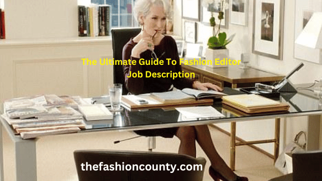 Fashion Editor Job Description