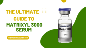 The Ultimate Guide to Matrixyl 3000 Serum