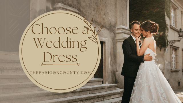 Choose a Wedding Dress