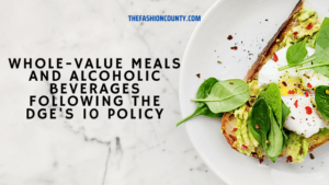 whole-value meals DGE 10 policy alcoholic beverages