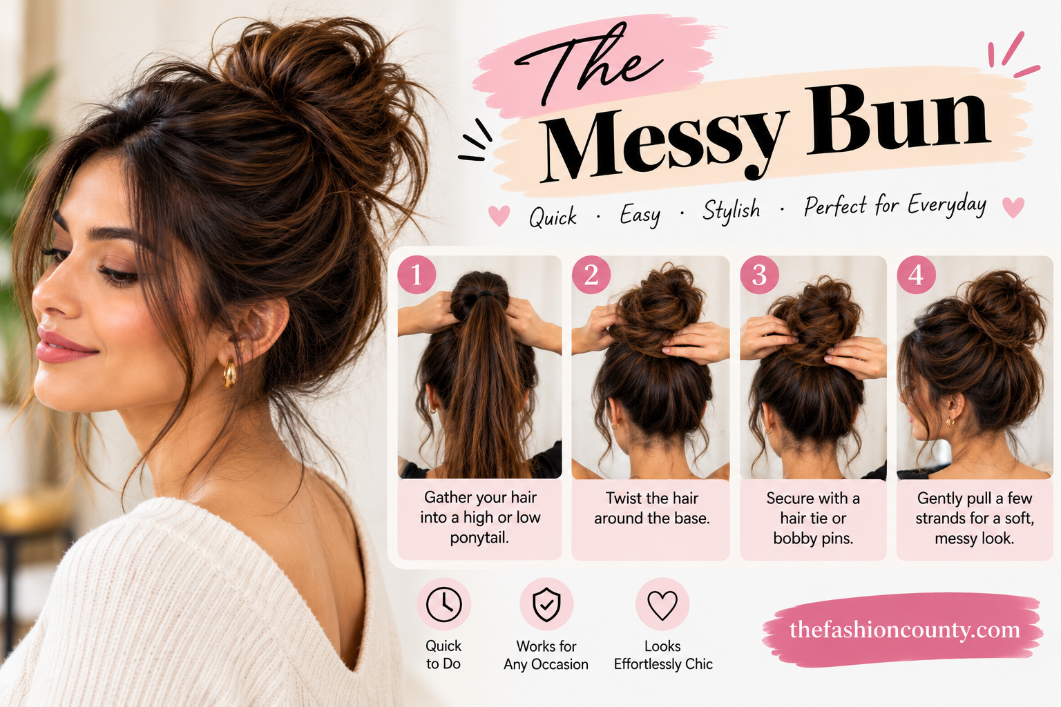 Easy messy bun hairstyle tutorial with four simple steps for everyday styling
